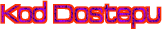 Kod Dostepu