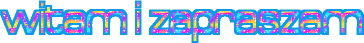 witam i zapraszam