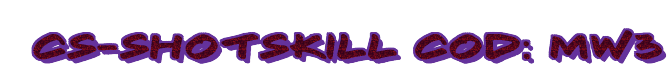 an-CsF2dShotSkillF20CODF3aF20MW3-663399ffffffxxxxxx26003-2-1-200-red001.gif