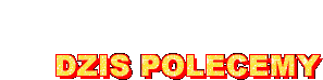 [Obrazek: an-DZISF20POLECEMY-ff0000000000xxxxxx200...lit120.gif]