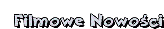 Filmowe Nowości
