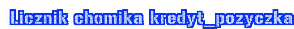 Licznik chomika kredyt_pozyczka